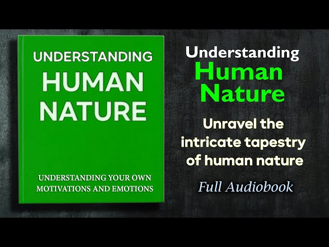 Understanding The Laws of Human Nature - Audiobook