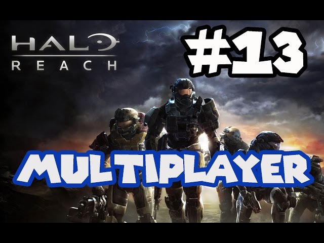 Halo Reach: Online Multiplayer - EPISODE 13