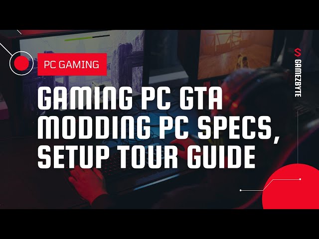 Gaming PC GTA MODDING PC Specs, SETUP TOUR