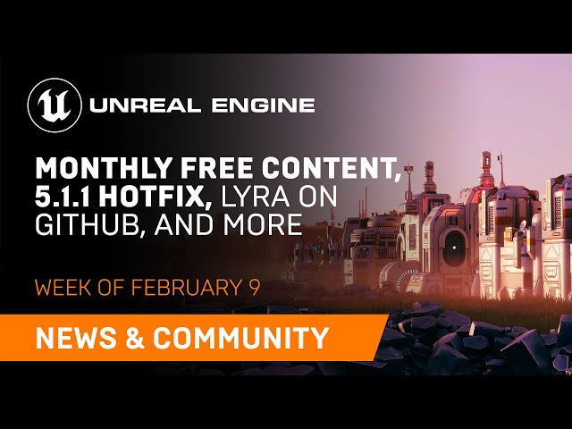 News and Community Spotlight | February 9, 2023 | Unreal Engine