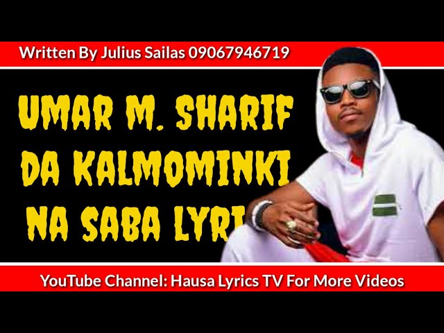 Umar M Sharif Da Kalmominki Na Saba Song Lyrics Hausa Lyrics TV Sabuwar Wakar Umar M Sharif 2020