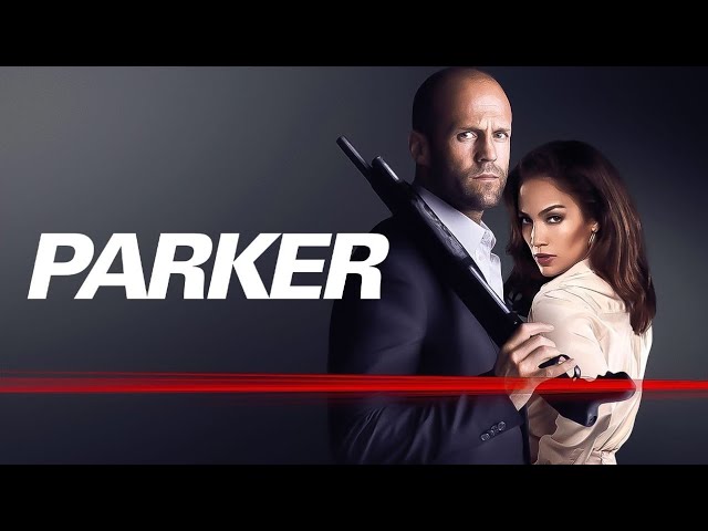 Parker (2013) Movie || Jason Statham, Jennifer Lopez, Michael C, || updates Review & Facts