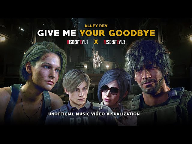 Give Me Your Goodbye - Alffy Rev (Resident Evil 2 & 3 Visualization With Lyrics)