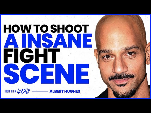 How to Shoot a Insane Fight Scene with Albert Hughes | IFH Clips