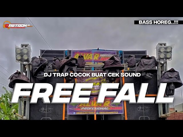DJ FREE FALL TRAP FULL BASS  ENAK BUAT CEK SOUND || PETROK 96