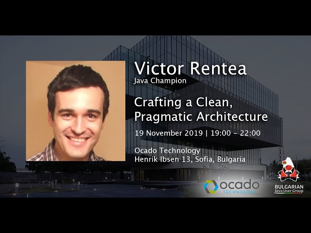 Crafting a Clean, Pragmatic Architecture - Victor Rentea