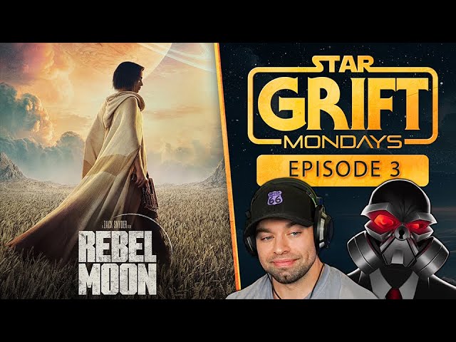 Star Grift - Episode 3 - Rebel Moon
