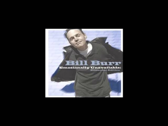 Bill Burr - Emotionally Unavailable -  06   Rednecks