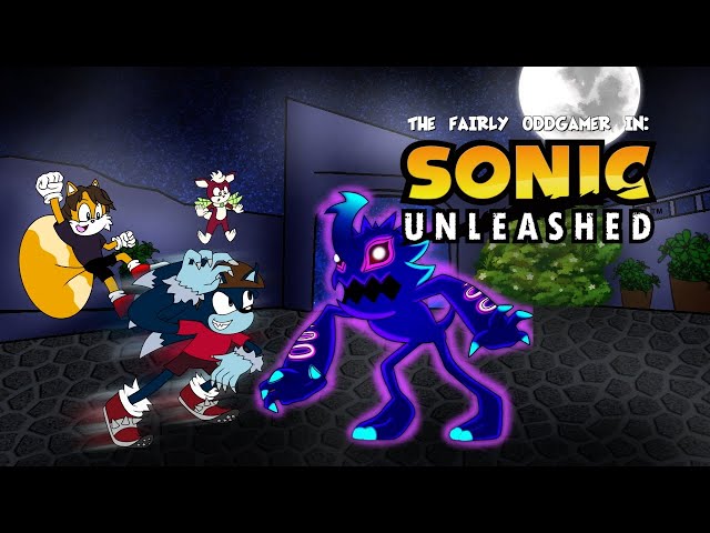 Sonic Unleashed (w/ Zero Knight) | The Fairly OddGamer