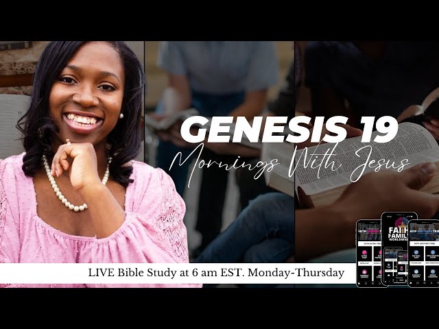 GENESIS 19 | MORNINGS WITH JESUS