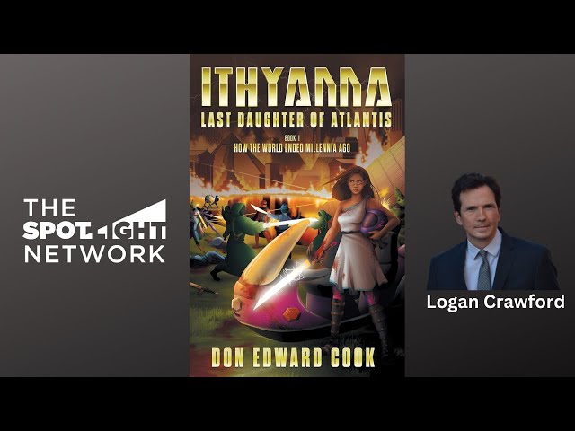 Ithyanna, Last Daughter of Atlantis: Book I  by Don Edward Cook on Spotlight TV with Logan Crawford
