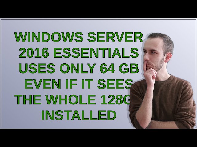 Windows server 2016 essentials uses only 64 GB even if it sees the whole 128GB installed