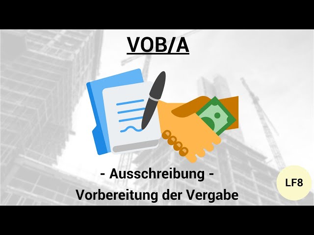 VOB/A - Einleitung Ausschreibung & Vorbereitung der Vergabe
