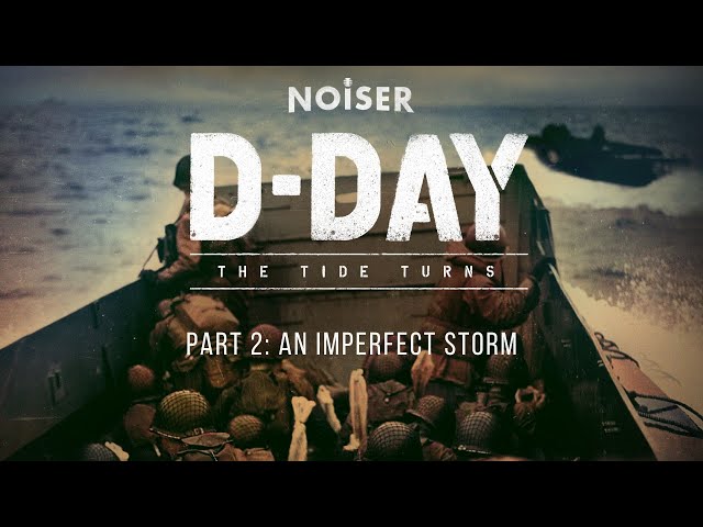 D-day Part 2 - An Imperfect Storm (Audio Only)
