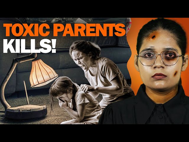 Are your Parents TOXIC? How to handle TOXIC PARENTS?