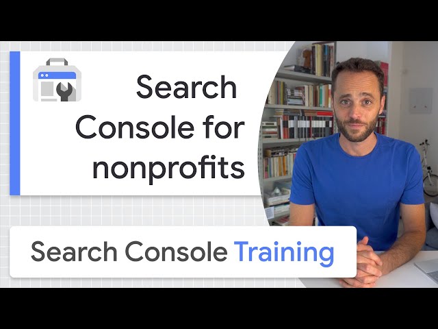 Search Console for Nonprofits - Google Search Console Training (from home)
