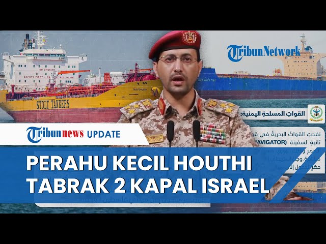 Balas Agresi AS-Inggris, Perahu Tak Berawak Houthi Tabrak 2 Kapal Terafiliasi Israel, Ludes Terbakar