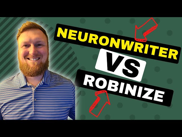 Neuronwriter VS Robinize - The Truth About These Tools
