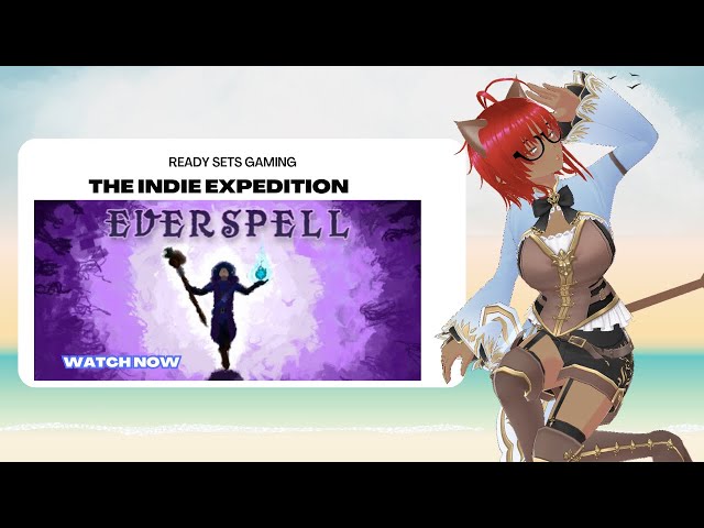 Ready Sets Gaming: The Indie Expedition: Exploring New Worlds of Play: Everspell - [PC]