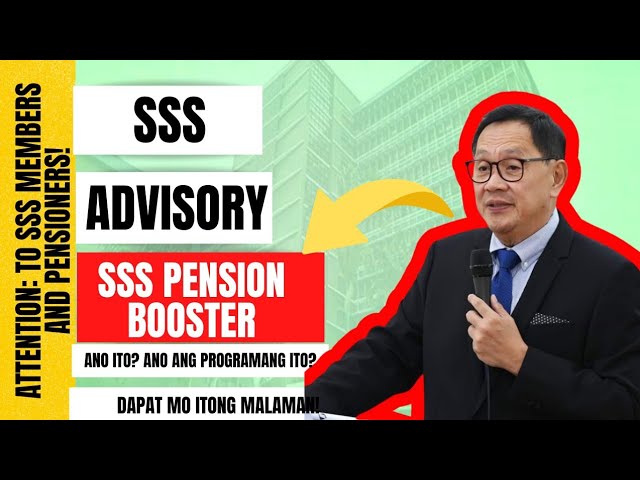 ⛔ TO SSS MEMBERS AND PENSIONERS! SSS ADVISORY! SSS PENSION BOOST! ANO ITO? ANONG PROGRAMA ITO?