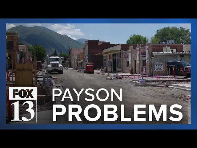 How long will Payson businesses suffer through Main Street construction?