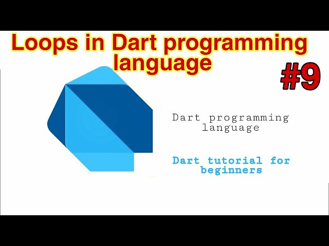 Loops in Dart programming language #9
