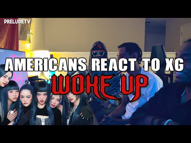 AMERICANS FIRST TIME REACTING TO XG - WOKE UP (Official Music Video)