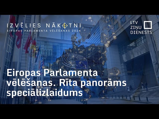 Diena pēc Eiropas Parlamenta vēlēšanām. Rīta Panorāmas speciālizlaidums
