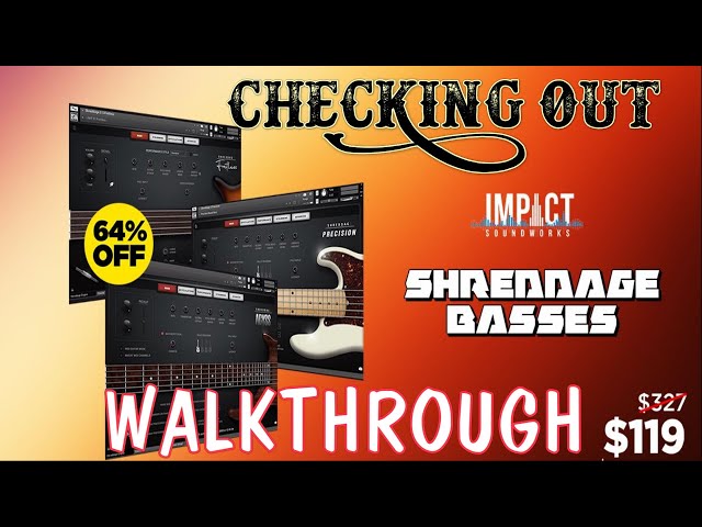 Checking Out Shreddage Bass Collection 64% Off by Impact Soundworks | WALKTHROUGH