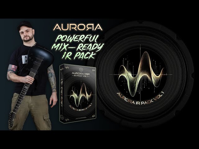 POWERFUL MIX-READY IR PACK by Aurora DSP 🔊