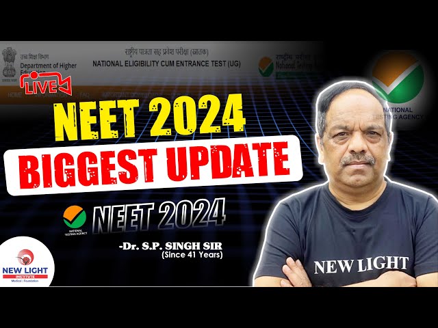 LIVE RE-NEET 2024 | PRESS CONFRENCE | NEW LIGHT NEET | Dr. S.P. SINGH SIR