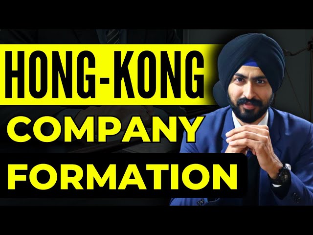 How to Start Business in Hong Kong ? | Hong Kong Company Formation Legal Process and Requirements