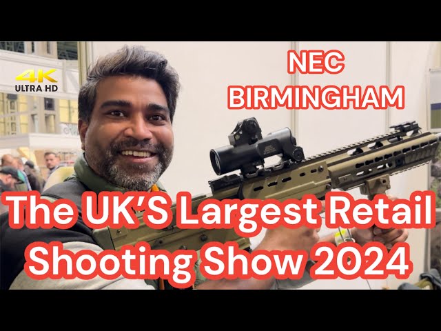 Exploring the British Shooting Show 2024! THE UK’S LARGEST RETAIL SHOOTING SHOW @NEC #birmingham