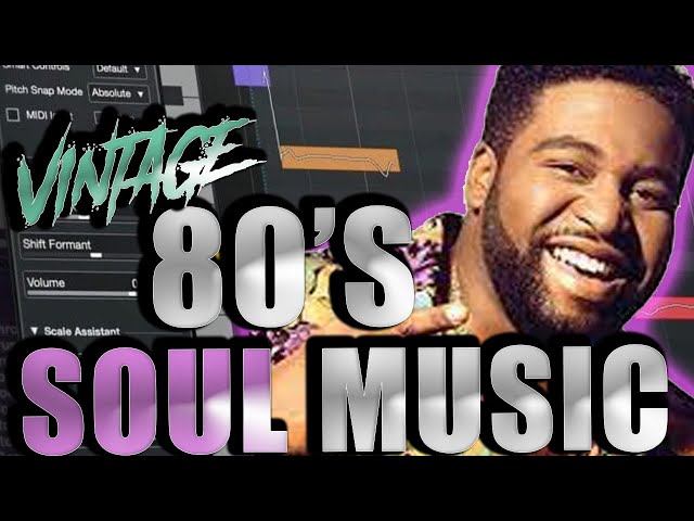 HOW TO MAKE 80S SOUL SAMPLES FROM SCRATCH