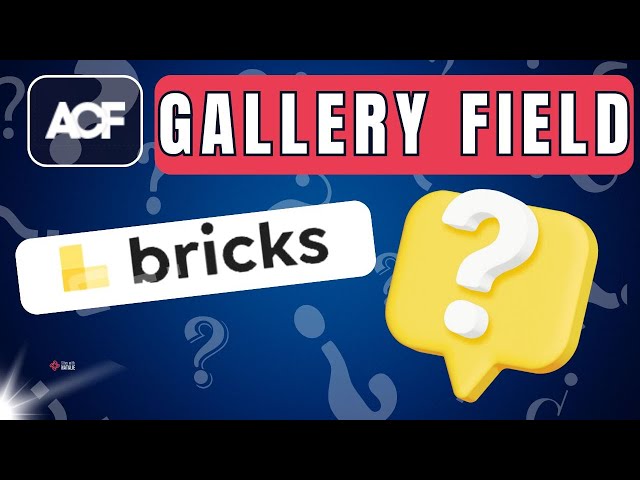 Bricks Builder: Show ACF Gallery Field | NO Extra Plugin Or Code Needed!