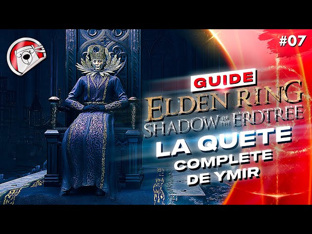 QUÊTE DE YMIR ET BOSS METYR - Elden Ring Shadow Of The Erdtree - GUIDE 05