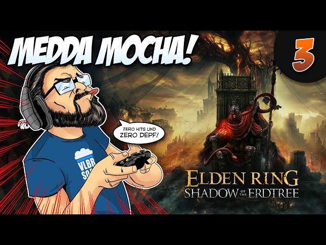 🎮 BIRGER ZOCKT Elden Ring - Shadow of the Erdtree #3 - Medda mocha!