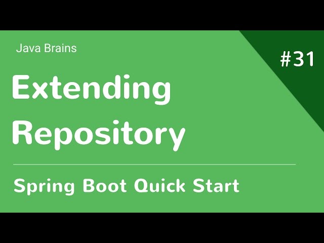 Spring Boot Quick Start 31 - Adding Entity Relationship and Extending Repository