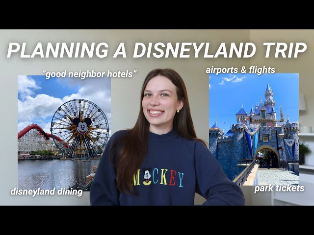 PLANNING A DISNEYLAND TRIP ✨: hotel options, park tickets, flights, dining reservations & more!