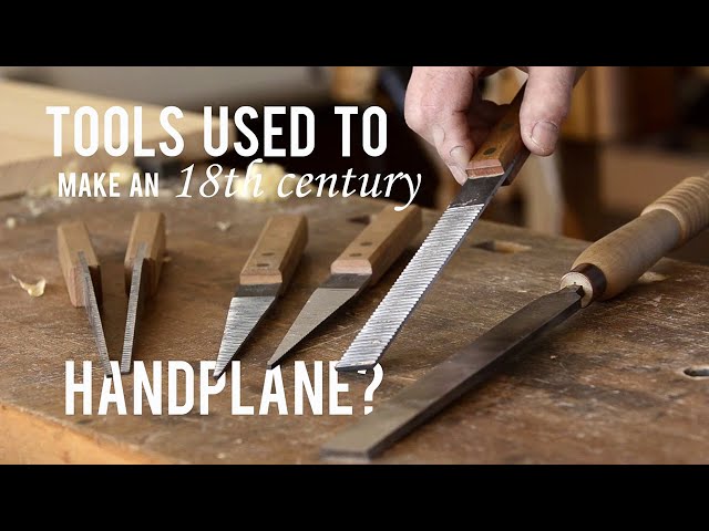 Which Hand Tools to Make a Wood Plane?