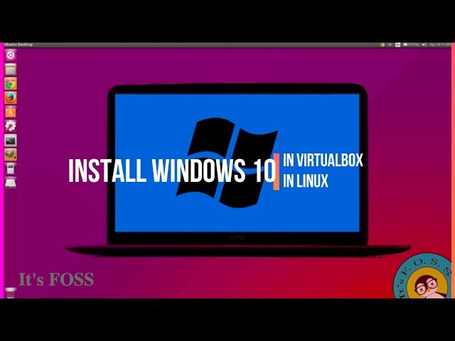 How To Install Windows 10 on Linux in Virtual Box [Step by Step Tutorial for Beginners]