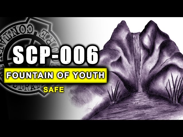 SCP-006 - The Fountain of Youth