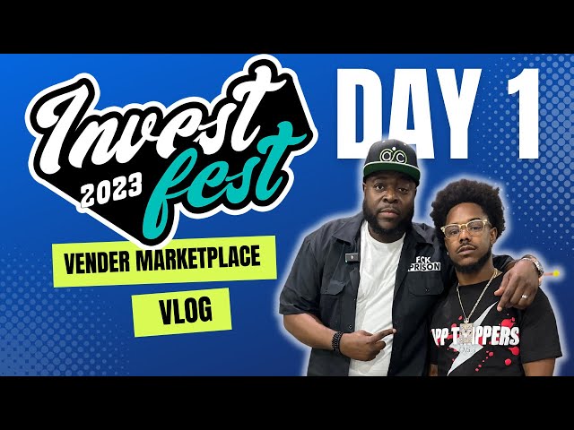 Invest Fest 2023 Day 1 Vender Marketplace Walkthrough VLOG