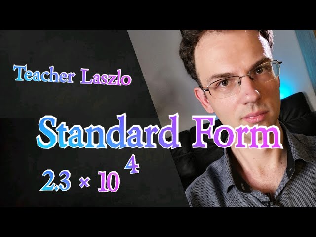 Standard form - Mathematics quarantine video - Short intro