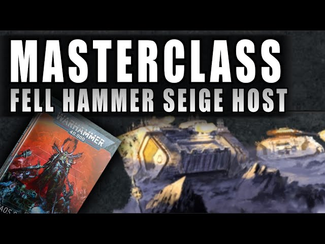 How to Play Fellhammer Siege-host - Chaos Space Marines - Detachment Masterclass