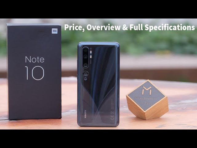 Xiaomi Mi Note 10 Price, Overview & Full Specifications