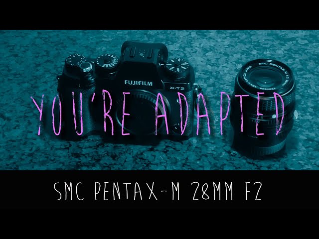 You're Adapted : SMC Pentax-m 28mm f2 + Fuji xt2