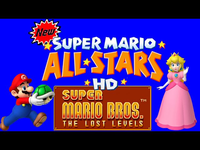 Super Mario Bros ALL Stars The Lost Levels (REMAKE)
