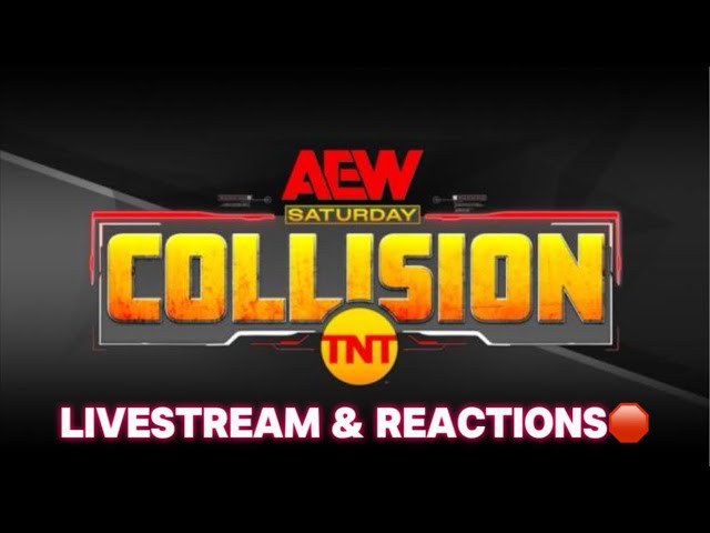 One Year Anniversary Of AEW Collision Live Watch Along (REACTION)