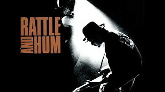 Rattle and Hum (1988 Álbum / U2)